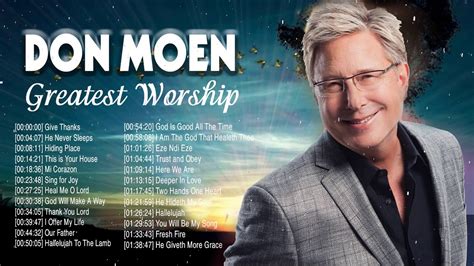 Donald James Don Moen (Born June 29, 1950) is an American singer-songwriter, pastor, and producer of Christian worship music. . Don moen worship songs